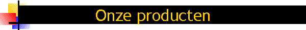Onze producten